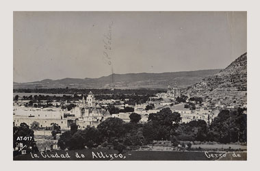 Foto - Postal Atlixco, Puebla,Ciudad,1910 aproximada