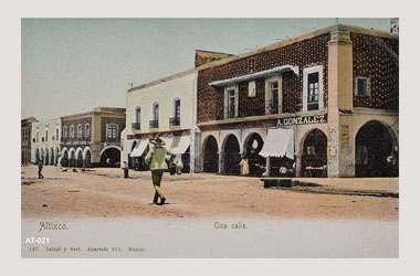 Foto - Postal Atlixco, Puebla,Calle,1905 aproximada