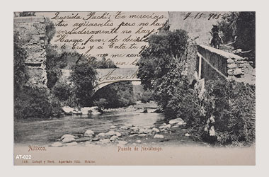 Foto - Postal Atlixco, Puebla,Puente de Nexatengo,1905 aproximada
