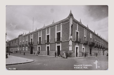 Foto - Postal Puebla, Puebla,Palacio Federal,1940 - 1950 aproximada