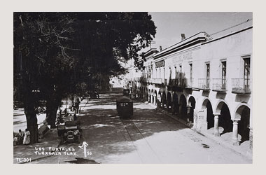 Foto - Postal Tlaxcala, Tlaxcala,Portales,1910 aproximada